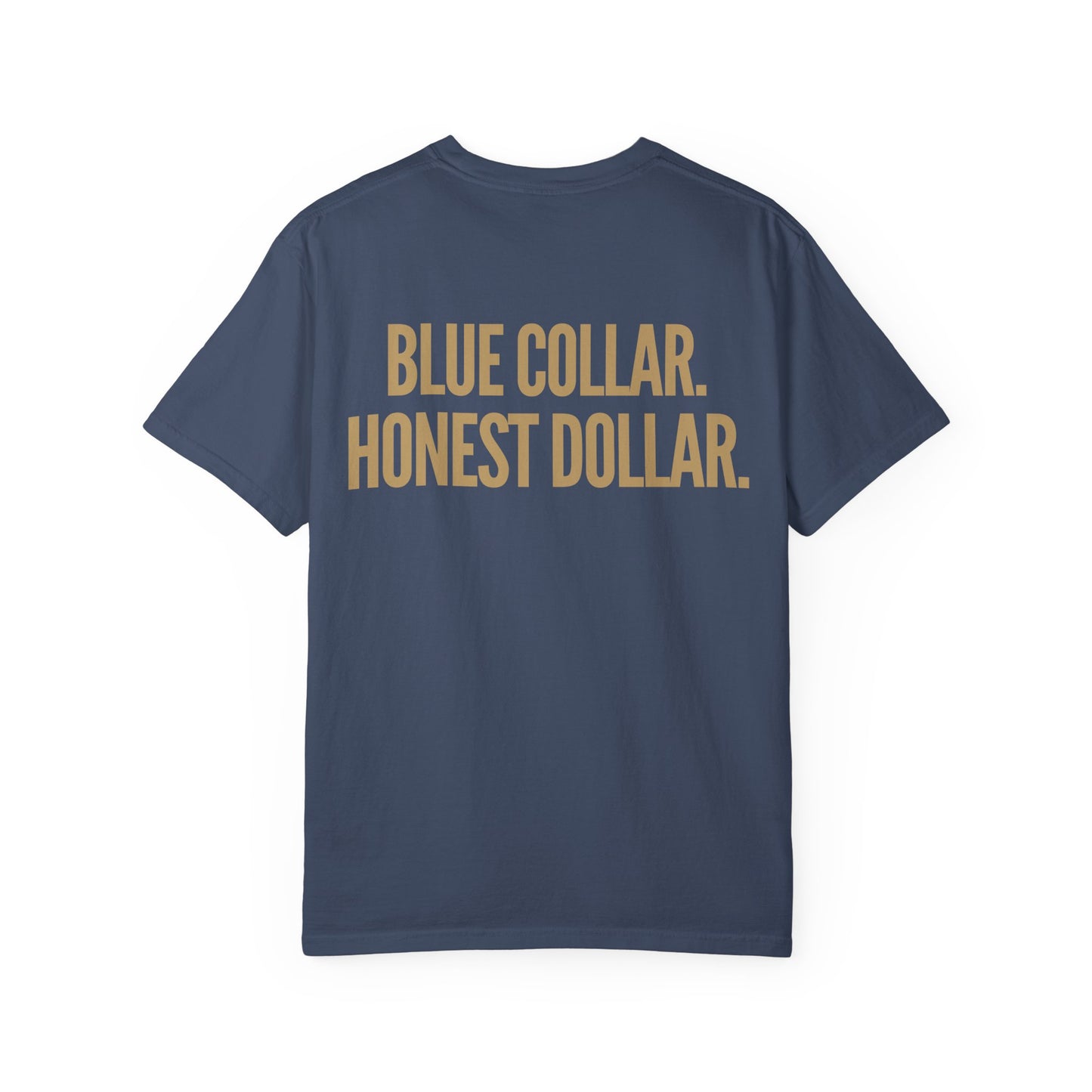 BLUE COLLAR. HONEST DOLLAR.