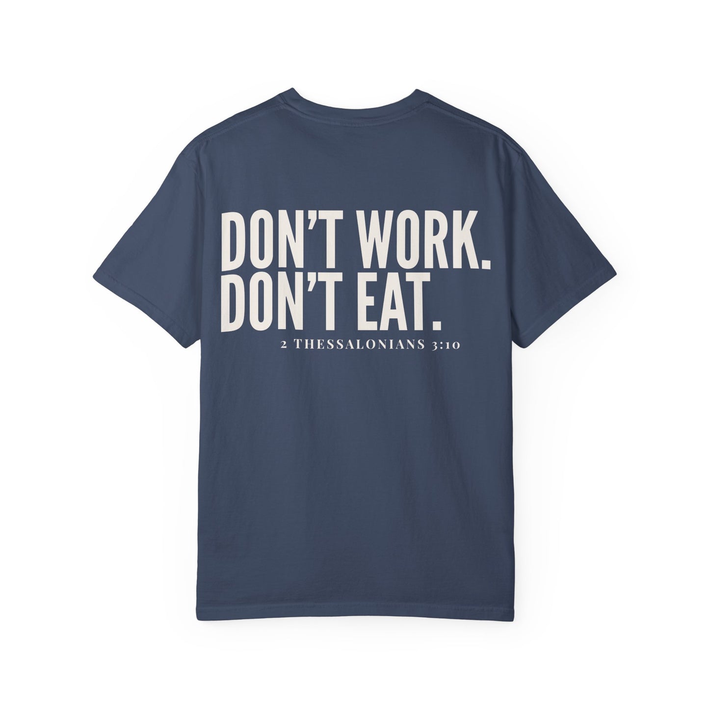 DON'T WORK. DON'T EAT.