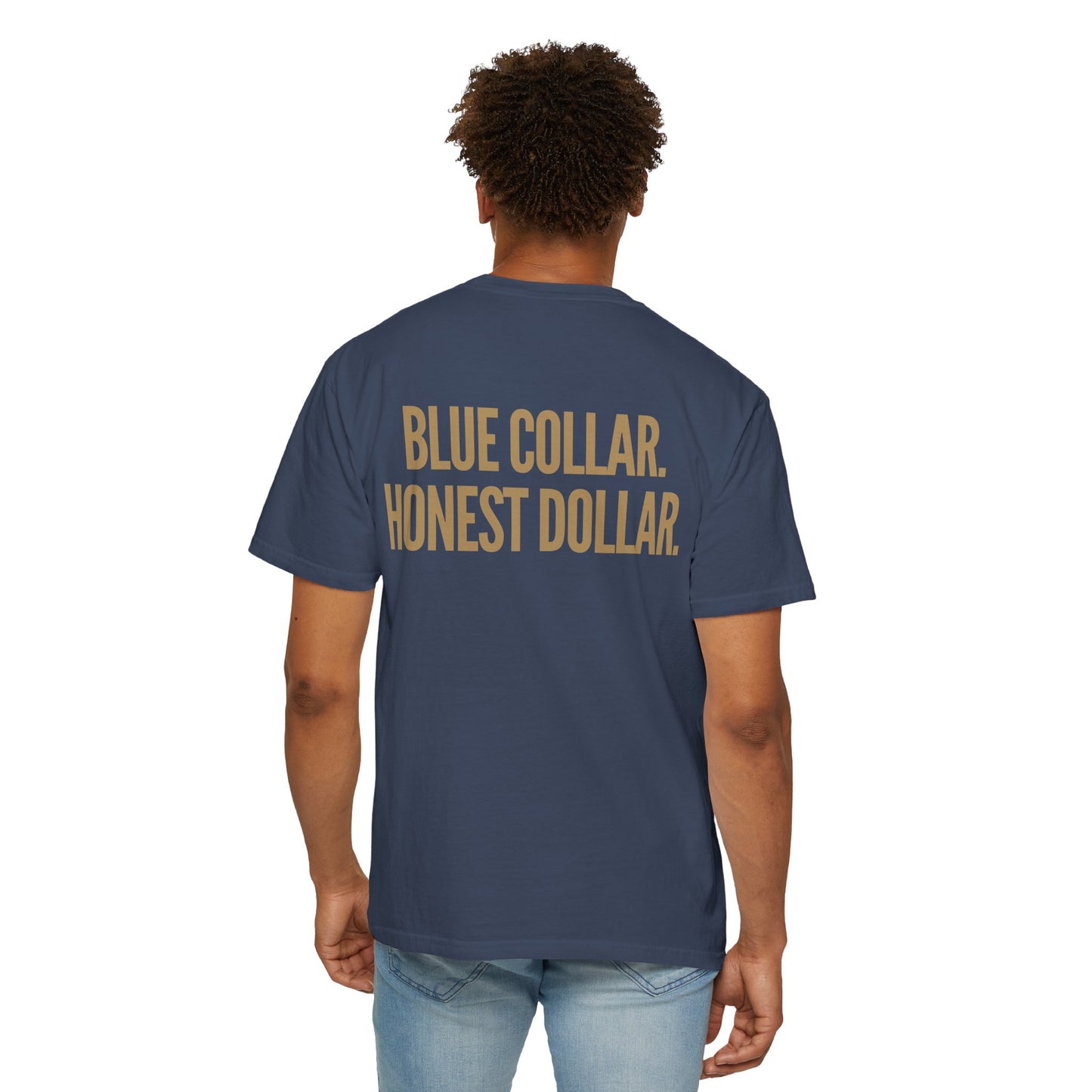 BLUE COLLAR. HONEST DOLLAR.