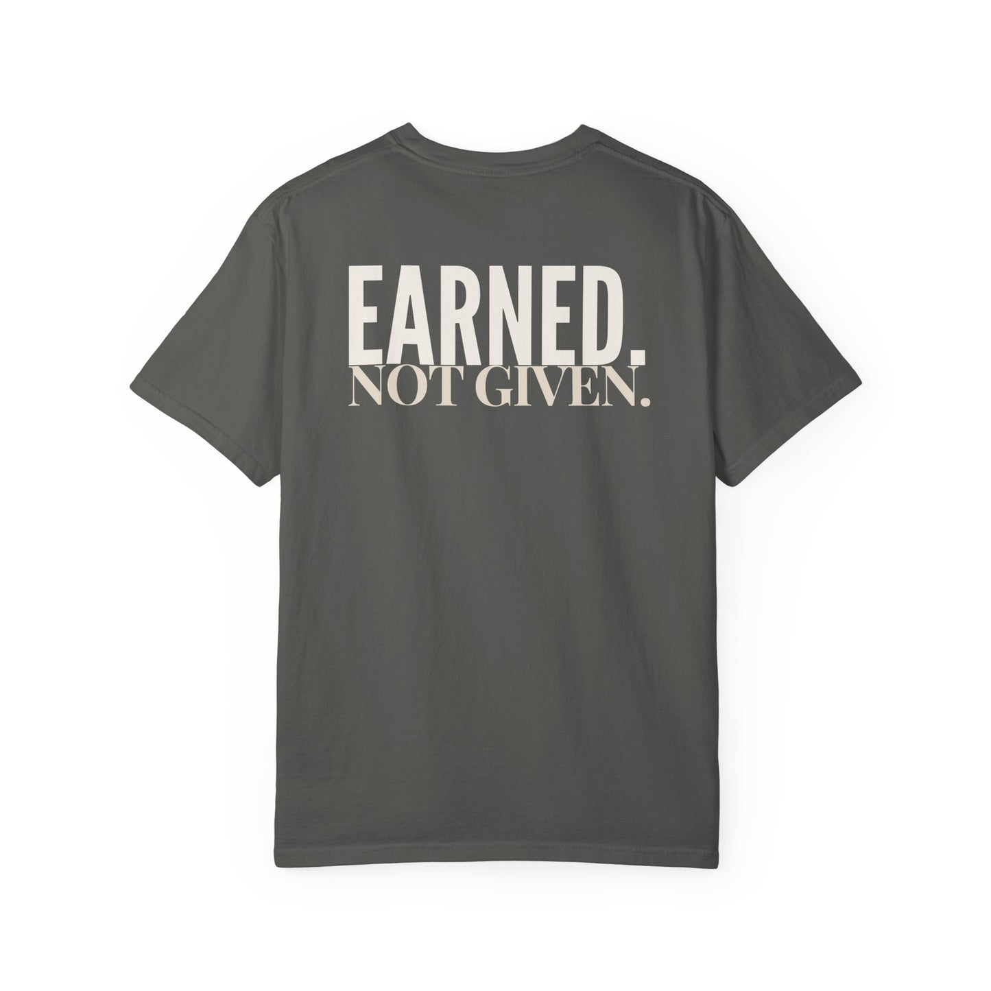 EARNED. NOT GIVEN.