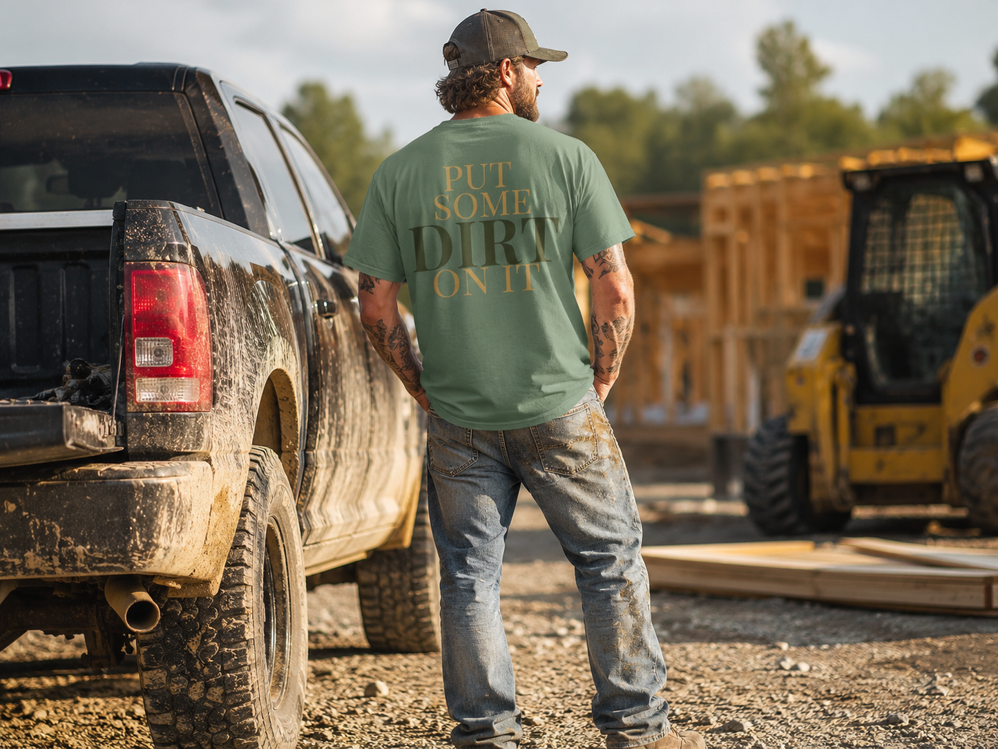 PUT SOME DIRT ON IT T-shirt