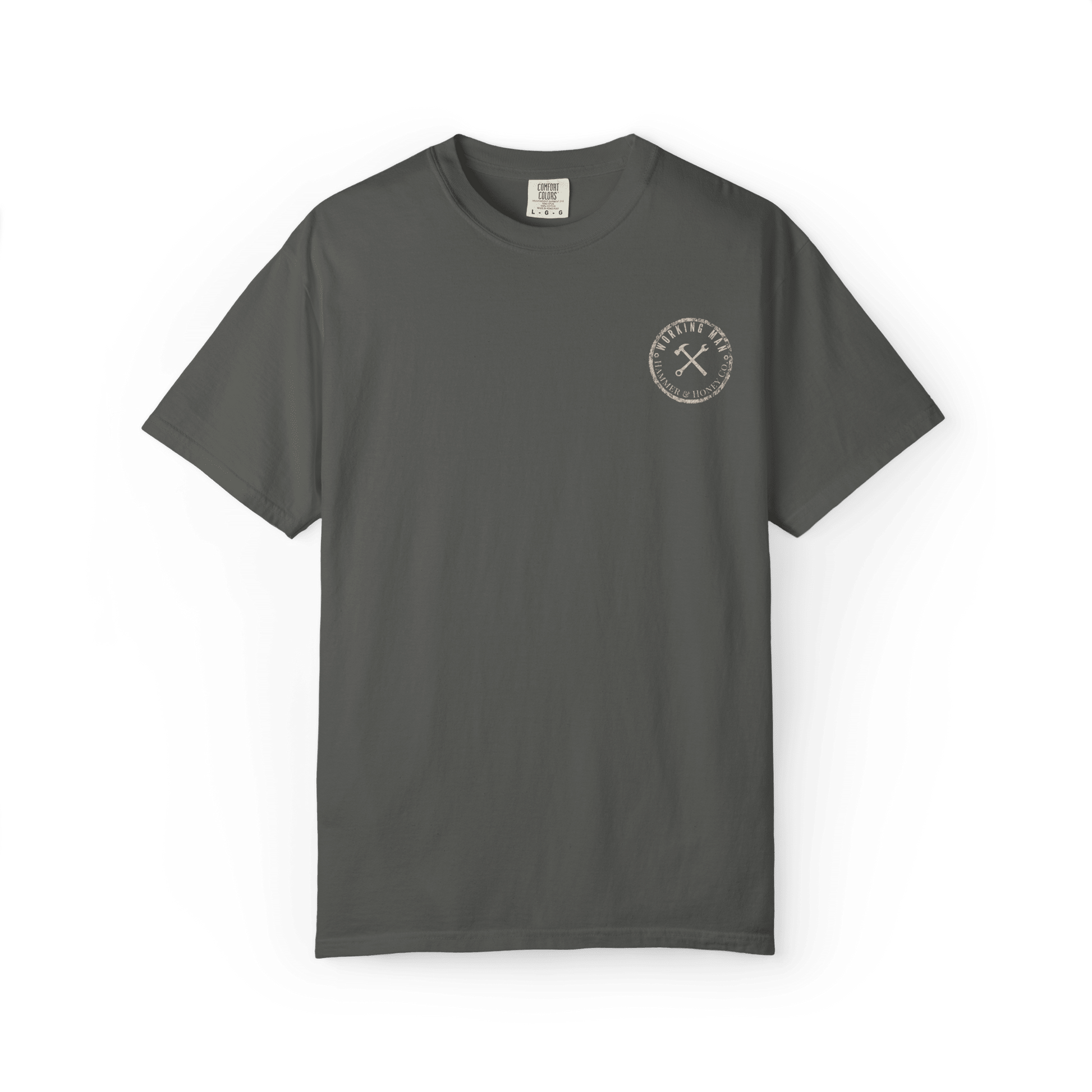 Earned. Not Given. | Men's Comfort Colors Graphic Tee | Hammer & Honey Co.