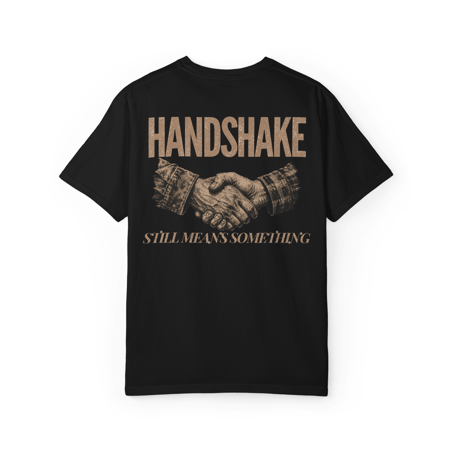 Handshake Still Means Something | Men's Comfort Colors Graphic Tee | Hammer & Honey Co.