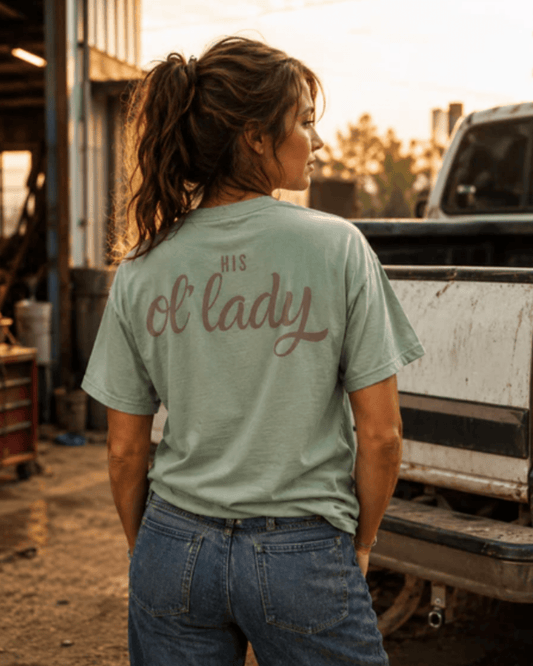 His Ol' Lady | Women's Comfort Colors Graphic Tee | Hammer & Honey Co.